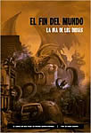 El fin del mundo: la ira de los dioses